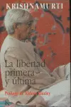 Libertad Primera y Última, la