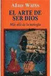 Arte de Ser Dios, el