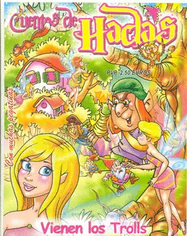 Cuentos de Hadas. Vienen los Trolls