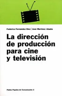 Dirección de Producción para Cine y Televisión, la
