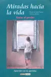 Miradas Hacia la Vida