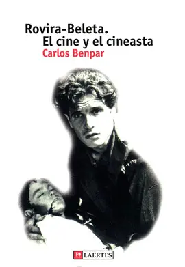 Rovira-Beleta. El Cine y el Cineasta