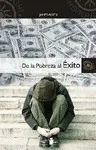 De la Pobreza Al Éxito