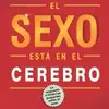 Sexo está en el Cerebro, el