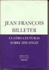 Cuatro Lecturas Sobre Zhuangzi