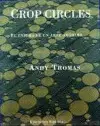 Crop Circles. El Enigma de un Arte Anonimo