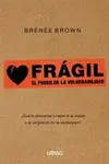 Frágil: el Poder de la Vulnerabilidad