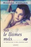 No le Llames Mas