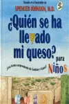 ¿Quién se Ha Llevado mi Queso? para Niños