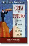 Crea tu Futuro Antes de que Otro lo Cree por Ti