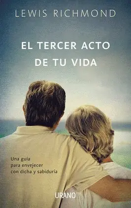 Tercer Acto de tu Vida, el