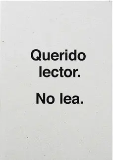 Ulises Carrión. Querido Lector. No Lea
