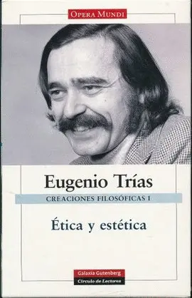 Creaciones Filosóficas I. Ética y Estética