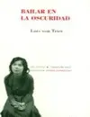 Bailar en la Oscuridad
