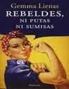 Rebeldes, Ni Putas Ni Sumisas
