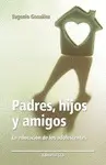 Padres, Hijos y Amigos
