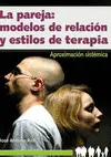Pareja: Modelos de Relación y Estilos de Terapia, la