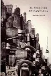 Siglo Xx en Pantalla, el