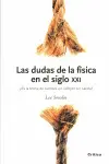 Dudas en la Física del Siglo Xxi, las