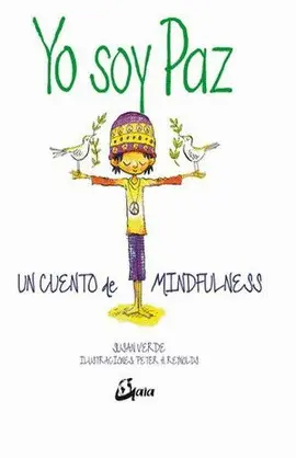 Yo Soy Paz : un Cuento de Mindfulness