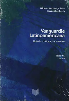 Vanguardia Latinoamericana: Historia, Crítica y Documentos (Tomo Vi), Brasil