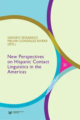 New Perspectives On Hispanic Contact Linguistics In The Americas
