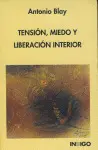 Tensión, Miedo y Liberación Interior