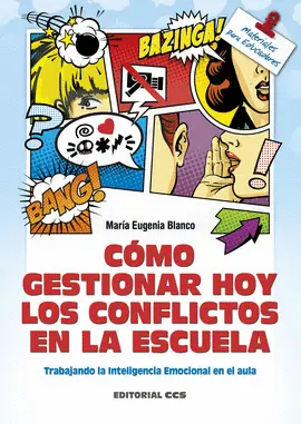 Cómo Gestionar Hoy los Conflictos en el Escuela