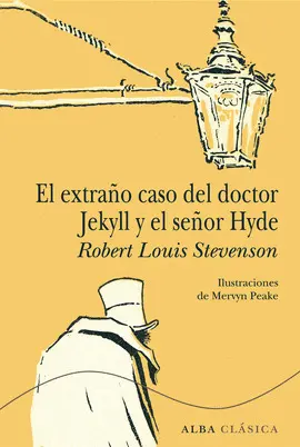 Extraño Caso del Doctor Jekyll y el Señor Hyde, el