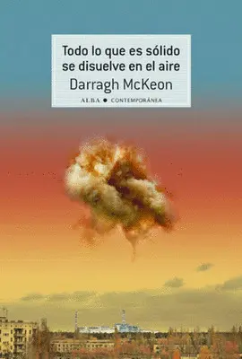 Todo lo que Es Sólido se Disuelve en el Aire