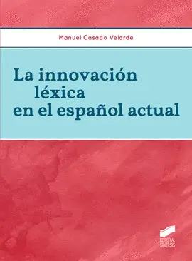 Innovación Léxica en el Español Actual, la