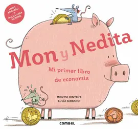 Mon y Nedita. Mi Primer Libro de Economía