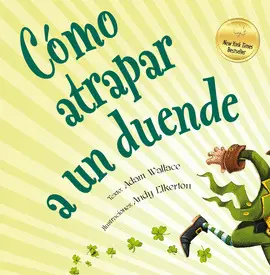 Cómo Atrapar a un Duende