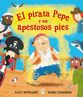 Pirata Pepe y Sus Apestosos Pies, el