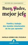 Buen Padre, Mejor Jefe