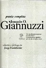 Poesía Completa. Joaquín o. Giannuzzi.