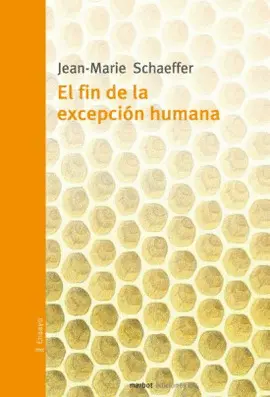 Fin de la Excepción Humana, el