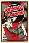 Biblias de Tijuana, las