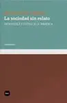 Sociedad sin Relato, la