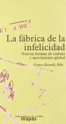 Fábrica de la Infelicidad, la