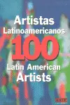 100 Artistas Latinoamericanos / 100 Latinoamerican Artist