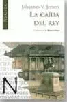 Caída del Rey, la