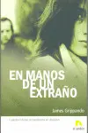 En Manos de un Extraño