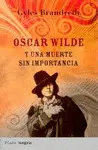 Oscar Wilde y una Muerte sin Importancia