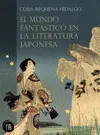 Mundo Fantástico en la Literatura Japonesa, el