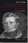 Memorias Privadas y Confesiones de un Pecador Justificado