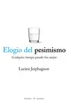 Elogio del Pesimismo