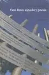 Vaso Roto: Espacio y Poesía
