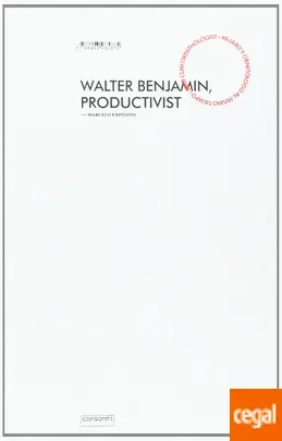 Walter Benjamin, Productivista