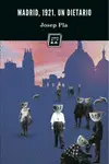 Madrid, 1921. Un Dietario